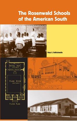 Бумажная книга «The Rosenwald Schools of the American South», автор Мэри С. Хоффшвелл - фото №1