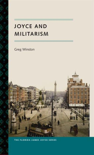 Паперова книга «Joyce and Militarism», автор Грег Вінстон - фото №1