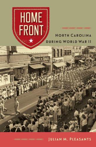 Бумажная книга «Home Front: North Carolina during World War II», автор Джулиан М. Плезантс - фото №1