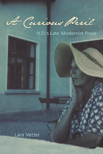 Бумажная книга «A Curious Peril: H.D.'s Late Modernist Prose», автор Лара Веттер - фото №1