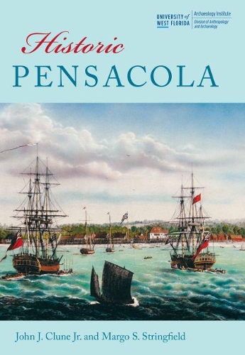 Бумажная книга «Historic Pensacola», авторов Джон Джеймс Клейн, Марго С. Стрингфилд - фото №1