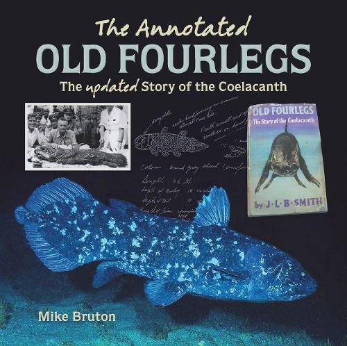 [object Object] «The Annotated Old Fourlegs: The Updated Story of the Coelacanth», автор Майк Брутон - фото №1