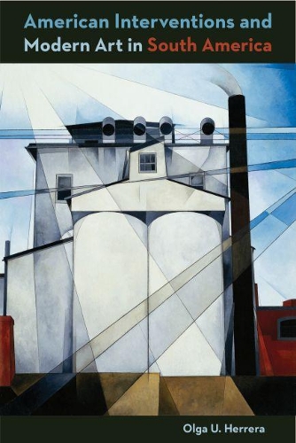 Паперова книга «American Intervention and Modern Art in South America», автор Ольга У. Еррера - фото №1