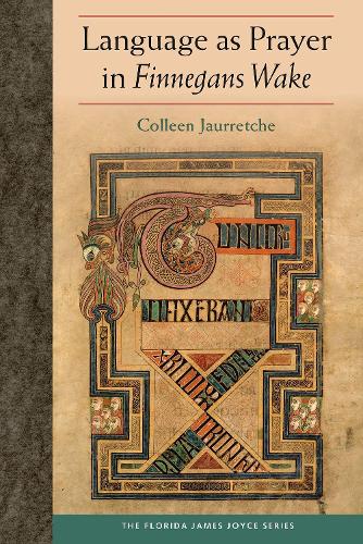 Паперова книга «Language as Prayer in Finnegans Wake», автор Коллін Джаурретч - фото №1
