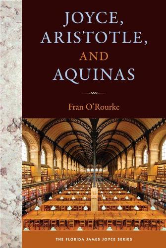 Паперова книга «Joyce, Aristotle, and Aquinas», автор Френ О'Рурк - фото №1