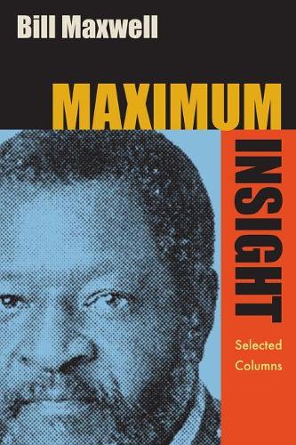 Бумажная книга «Maximum Insight: Selected Columns», автор Билл Максвелл - фото №1