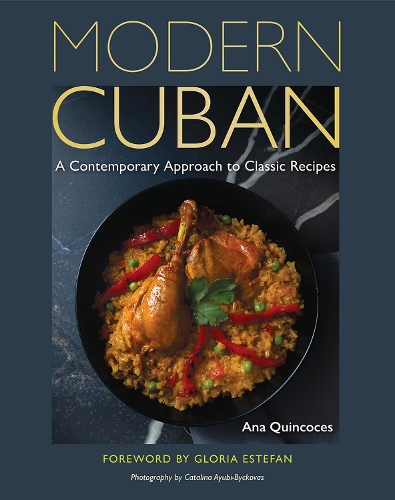 Паперова книга «Modern Cuban: A Contemporary Approach to Classic Recipes», авторів Ана Квінкосес, Глорія Естефан - фото №1