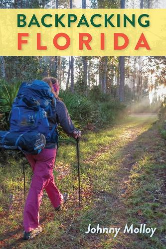 Бумажная книга «Backpacking Florida», автор Джонни Моллой - фото №1