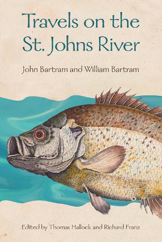 Бумажная книга «Travels on the St. Johns River», авторов Джон Бартрам, Уильям Бартрам - фото №1