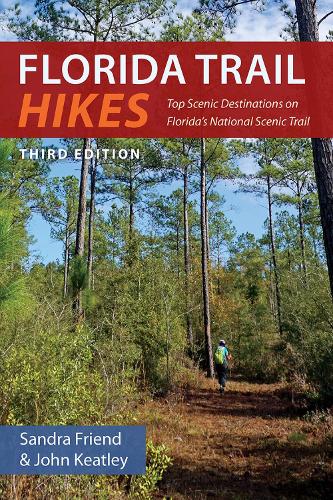 Бумажная книга «Florida Trail Hikes: Top Scenic Destinations on Florida's National Scenic Trail», автор Сандра Френд - фото №1