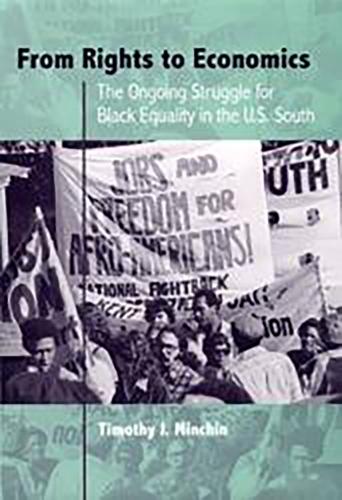 Бумажная книга «From Rights to Economics: The Ongoing Struggle for Black Equality in the U.S. South», автор Тимоти Дж. Минчин - фото №1