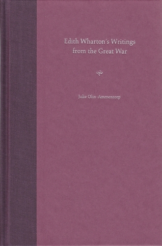 Бумажная книга «Edith Wharton's Writings from the Great War», автор Джули Олин-Амменторп - фото №1