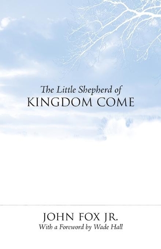 [object Object] «The Little Shepherd Of Kingdom Come», автор Джон Фокс - фото №1