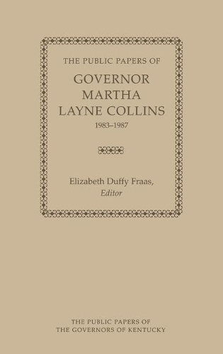 Паперова книга «The Public Papers of Governor Martha Layne Collins, 1983-1987», автор Марта Лейн Коллінз - фото №1