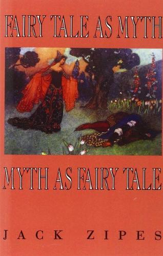Бумажная книга «Fairy Tale as Myth/Myth as Fairy Tale», автор Джек Зайпс - фото №1