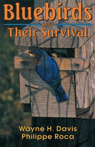 Бумажная книга «Bluebirds And Their Survival», авторов Филипп Рока, Уэйн Х. Дэвис - фото №1