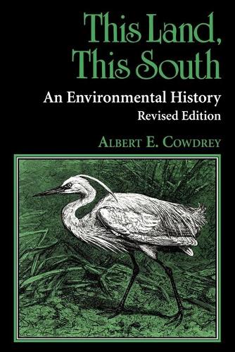 Бумажная книга «This Land, This South: An Environmental History», автор Альберт Э. Коудри - фото №1
