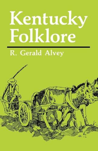 Паперова книга «Kentucky Folklore», автор Р. Джеральд Алві - фото №1