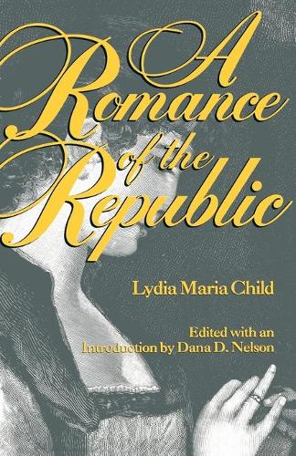 Паперова книга «A Romance of the Republic», автор Лідія Марія Чайлд - фото №1