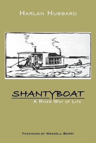 Бумажная книга «Shantyboat: A River Way of Life», автор Харлан Хаббард - фото №1