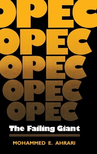 Бумажная книга «OPEC: The Failing Giant», автор Мохаммед Э. Ахрари - фото №1