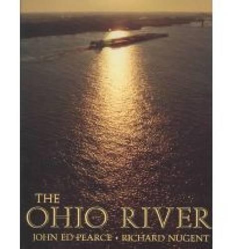 Паперова книга «The Ohio River», авторів Джон Ед Пірс, Річард Ньюджент - фото №1