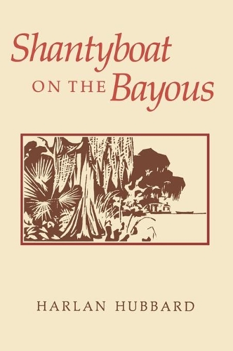 Бумажная книга «Shantyboat On The Bayous», автор Харлан Хаббард - фото №1