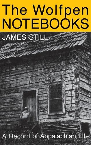 Бумажная книга «The Wolfpen Notebooks: A Record of Appalachian Life», автор Джеймс Стилл - фото №1
