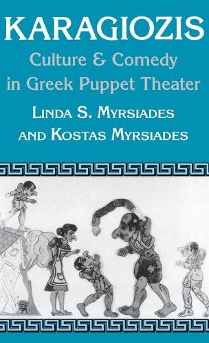 Бумажная книга «Karagiozis: Culture and Comedy in Greek Puppet Theater», авторов Костас Мирсиадис, Линда Мирсиадес - фото №1