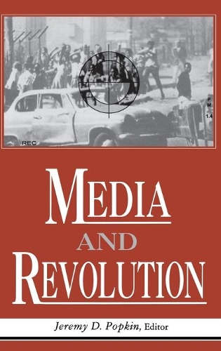 Бумажная книга «Media And Revolution», автор Джереми Д. Попкин - фото №1