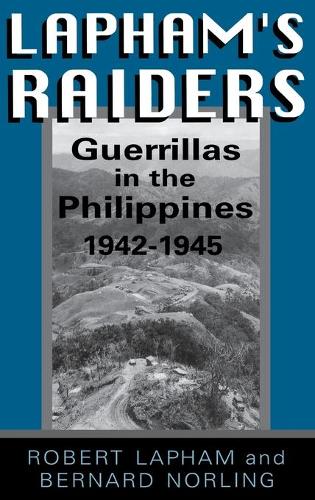 Паперова книга «Lapham's Raiders: Guerrillas in the Philippines, 1942-1945», авторів Бернард Норлінг, Роберт Лапхем - фото №1