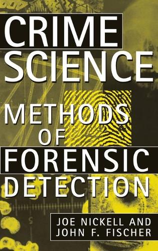 Паперова книга «Crime Science: Methods of Forensic Detection», авторів Джо Нікелл, Джон Ф. Фішер - фото №1
