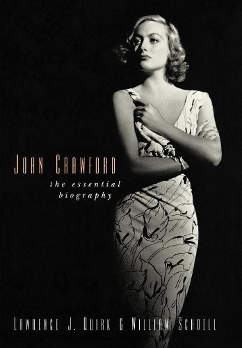 Паперова книга «Joan Crawford: The Essential Biography», авторів Лоуренс Дж. Квірк, Вільям Шелл - фото №1