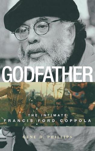 Бумажная книга «Godfather: The Intimate Francis Ford Coppola», автор Джин Д. Филлипс - фото №1
