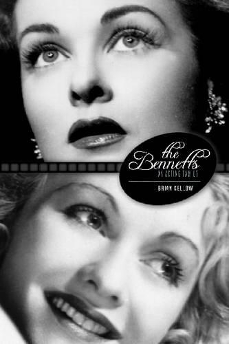 Бумажная книга «The Bennetts: An Acting Family», автор Брайан Келлоу - фото №1