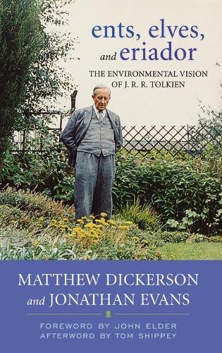 Бумажная книга «Ents, Elves, and Eriador: The Environmental Vision of J.R.R. Tolkien», авторов Джонатан Эванс, Мэтью Т. Дикерсон - фото №1