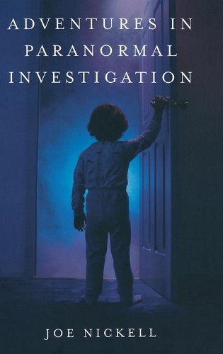 Бумажная книга «Adventures in Paranormal Investigation», автор Джо Никелл - фото №1