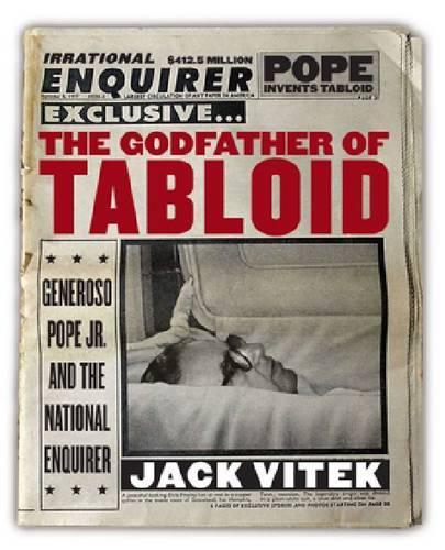 Бумажная книга «The Godfather of Tabloid: Generoso Pope Jr. and the National Enquirer», автор Джек Витек - фото №1