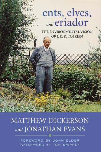 Бумажная книга «Ents, Elves, and Eriador: The Environmental Vision of J.R.R. Tolkien», авторов Джонатан Эванс, Мэтью Т. Дикерсон - фото №1