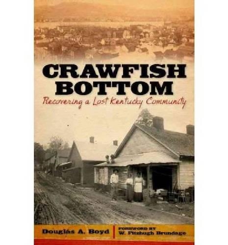 Бумажная книга «Crawfish Bottom: Recovering a Lost Kentucky Community», автор Дуглас А. Бойд - фото №1