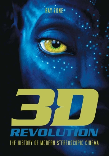Бумажная книга «3-D Revolution: The History of Modern Stereoscopic Cinema», автор Рэй Зон - фото №1