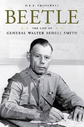 Паперова книга «Beetle: The Life of General Walter Bedell Smith», автор Д.К.Р. Кросвелл - фото №1