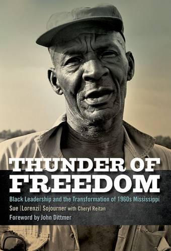 Бумажная книга «Thunder of Freedom: Black Leadership and the Transformation of 1960s Mississippi», автор Сью [Лоренци] Соджорнер - фото №1