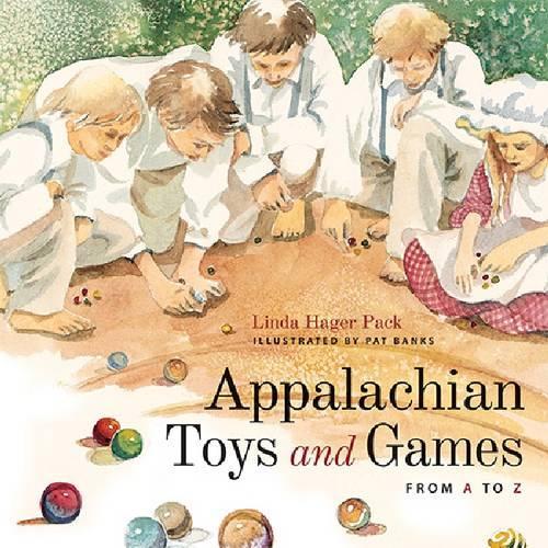 Бумажная книга «Appalachian Toys and Games from A to Z», авторов Линда Хейгер Пэк, Пэт Бэнкс - фото №1
