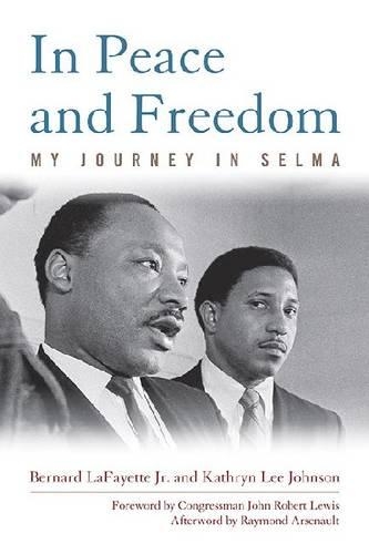 Паперова книга «In Peace and Freedom: My Journey in Selma», авторів Бернар Лафайєт, Кетрін Лі Джонсон - фото №1