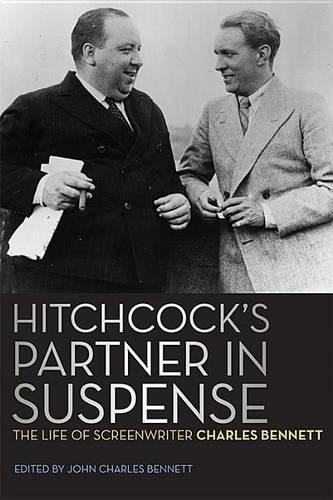 Бумажная книга «Hitchcock's Partner in Suspense: The Life of Screenwriter Charles Bennett», автор Чарльз Беннет - фото №1