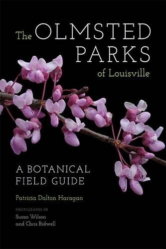 Бумажная книга «The Olmsted Parks of Louisville: A Botanical Field Guide», автор Патриция Далтон Хараган - фото №1