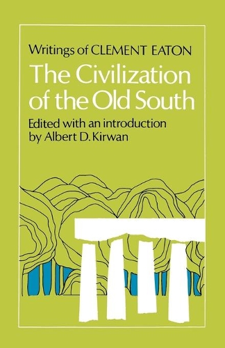 Бумажная книга «The Civilization of the Old South: Writings of Clement Eaton», автор Клемент Итон - фото №1