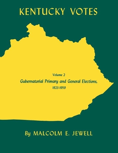 Бумажная книга «Kentucky Votes: Gubernatorial Primary and General Elections, 1923-1959», автор Малкольм Э. Джуэлл - фото №1
