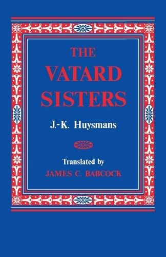 Бумажная книга «The Vatard Sisters», авторов Дж.-K. Гюисманс, Джеймс К. Бэбкок - фото №1